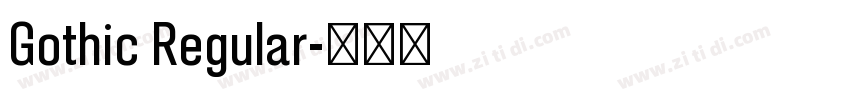 Gothic Regular字体转换 Gothic Regular字体转换